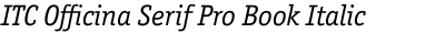 ITC Officina Serif Pro Book Italic